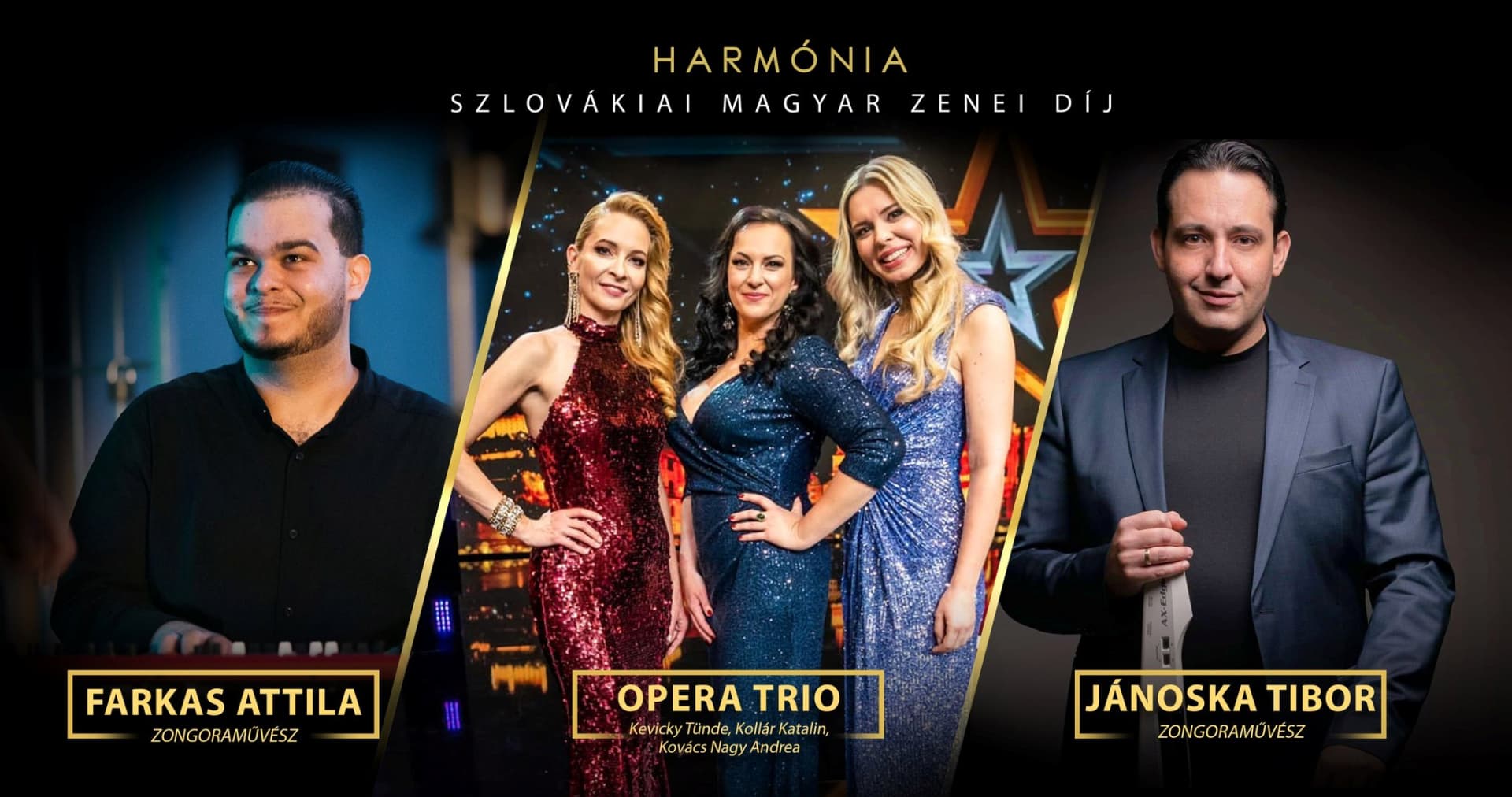 Az Opera Trio nyerte az idei Harmónia-díjat, Jánoska Tibor közönségdíjas